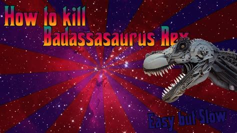 badassasaurus rex|How to kill Badassaurus Rex: tips and tricks : r/Borderlands2.